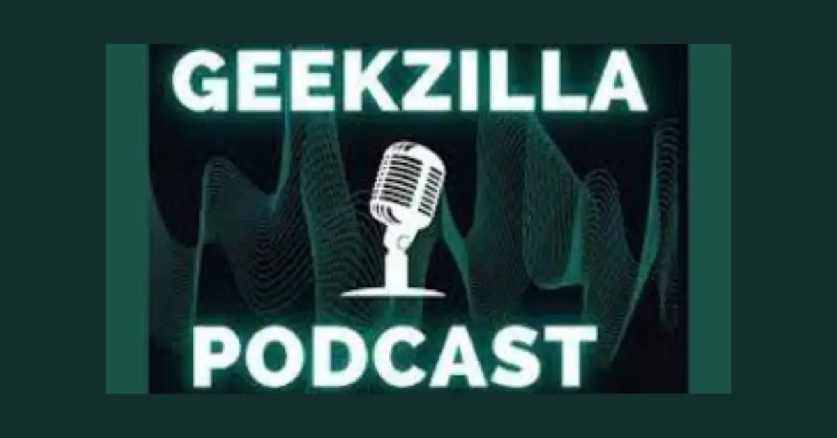 Geekzilla Podcast