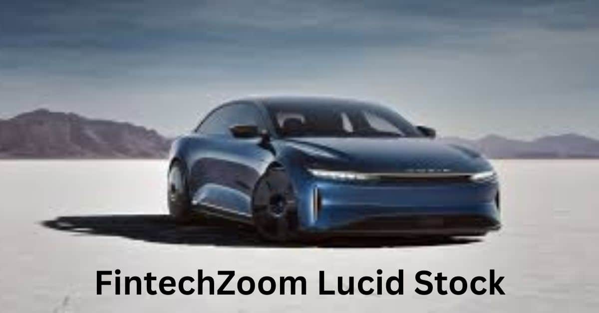 FintechZoom Lucid Stock