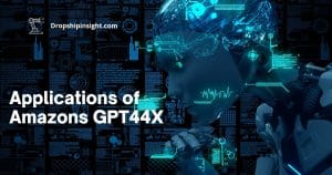 Applications of Amazons GPT44X