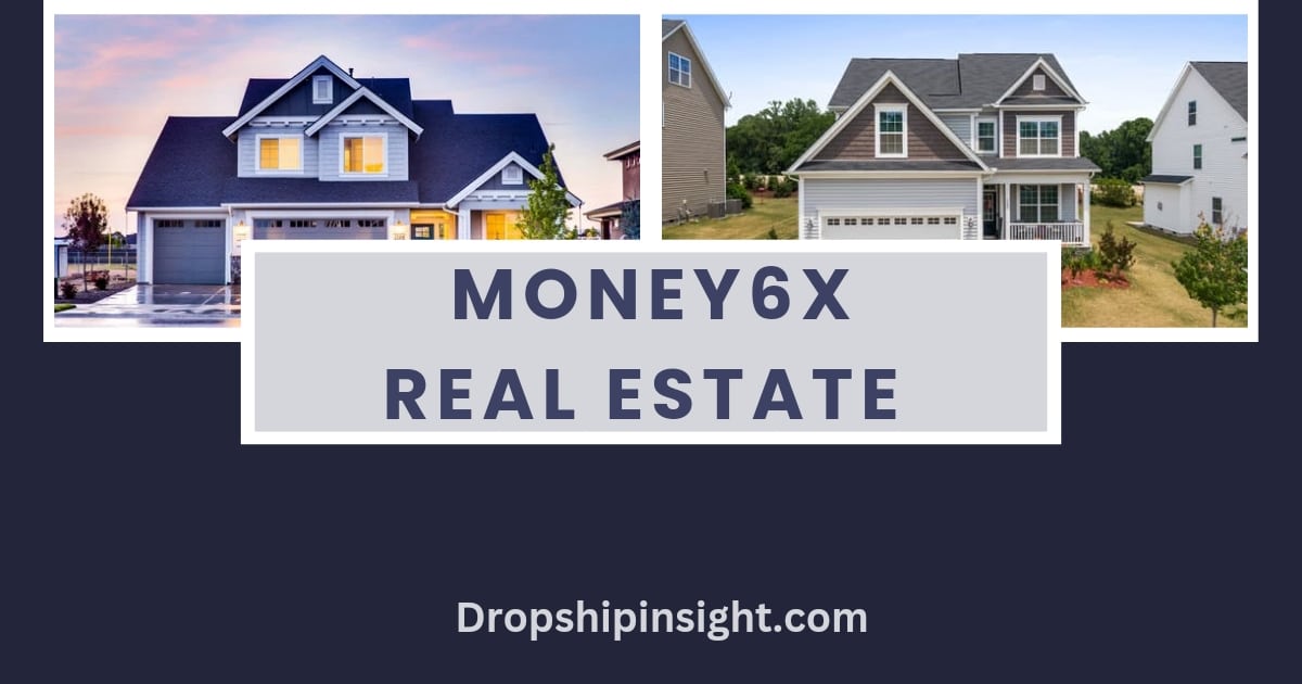 Money6X Real Estate