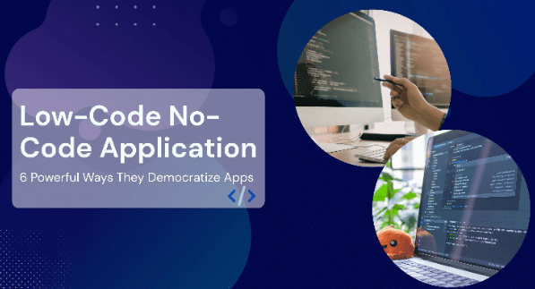 Low-Code No-Code Application